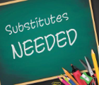 Substitute Teachers Needed!